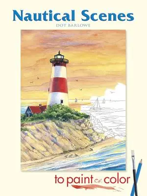Scene nautice de pictat sau colorat - Nautical Scenes to Paint or Color