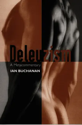 Deleuzism: Un metacomentariu - Deleuzism: A Metacommentary