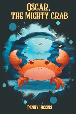 Oscar, crabul cel puternic - Oscar, The Mighty Crab