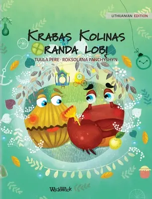 Krabas Kolinas randa lobį: Lithuanian Edition of Colin the Crab Finds a Treasure