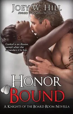 Honor Bound: O nuvelă din seria Cavalerii din camera de consiliu - Honor Bound: A Knights of the Board Room Series Novella