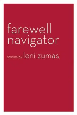 Adio Navigator: Povestiri - Farewell Navigator: Stories