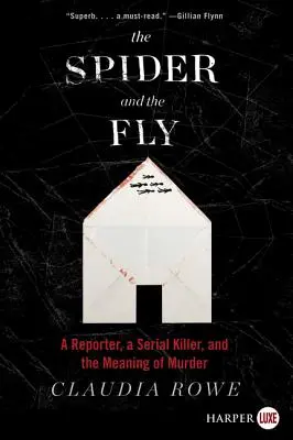 The Spider and the Fly: Un reporter, un criminal în serie și semnificația crimei - The Spider and the Fly: A Reporter, a Serial Killer, and the Meaning of Murder