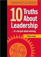 10 adevăruri despre leadership: ... Nu este vorba doar despre a câștiga - 10 Truths about Leadership: ... It's Not Just about Winning