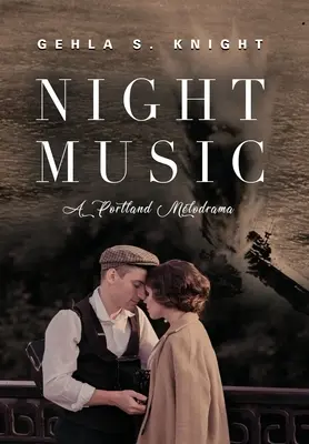 Night Music: O melodramă din Portland - Night Music: A Portland Melodrama