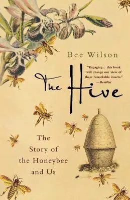 The Hive: Povestea albinei și a noastră - The Hive: The Story of the Honeybee and Us