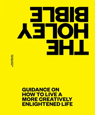 The Holey Bible: O nouă viziune pentru oamenii care caută lucrurile pozitive în viață - The Holey Bible: A New View for People Who Look for the Positives in Life