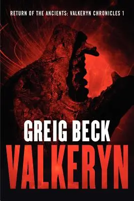 Întoarcerea anticilor: Cronicile Valkeryn Cartea 1 - Return of the Ancients: The Valkeryn Chronicles Book 1