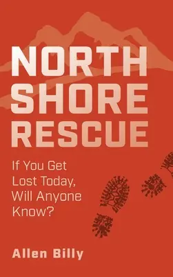 Salvarea North Shore: Dacă vă pierdeți astăzi, va ști cineva? - North Shore Rescue: If You Get Lost Today, Will Anyone Know?