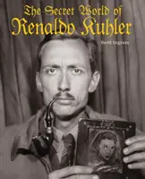 Lumea secretă a lui Renaldo Kuhler - The Secret World of Renaldo Kuhler