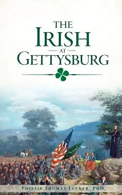 Irlandezii la Gettysburg - The Irish at Gettysburg