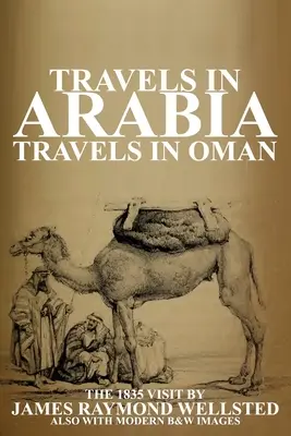 Călătorii în Arabia: Călătorii în Oman - Travels in Arabia: Travels in Oman