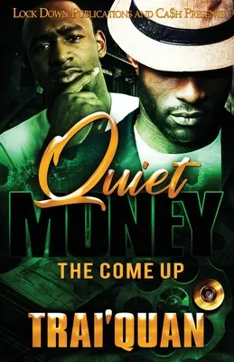 Bani liniștiți: The Come Up - Quiet Money: The Come Up