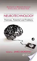 Neurotehnologia: Premise, potențial și probleme - Neurotechnology: Premises, Potential, and Problems