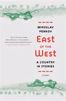 La est de vest: O țară în povești - East of the West: A Country in Stories