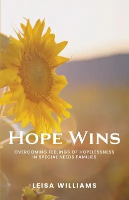 Hope Wins: Depășirea sentimentelor de disperare în familiile cu nevoi speciale - Hope Wins: Overcoming feelings of hopelessness in special needs families