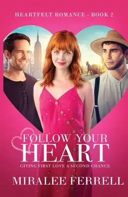 Urmează-ți inima - Follow Your Heart