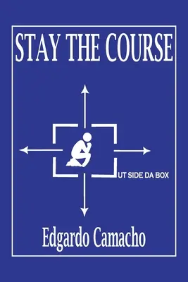 Menține cursul - Stay the Course