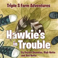 Triple S Farm Adventures: Hawkie e în încurcătură - Triple S Farm Adventures: Hawkie's in Trouble