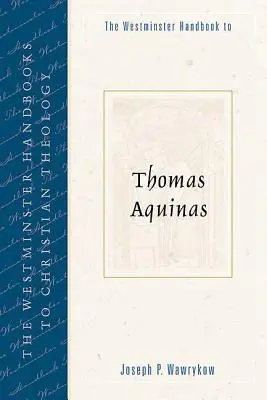 Manualul Westminster pentru Toma de Aquino - The Westminster Handbook to Thomas Aquinas
