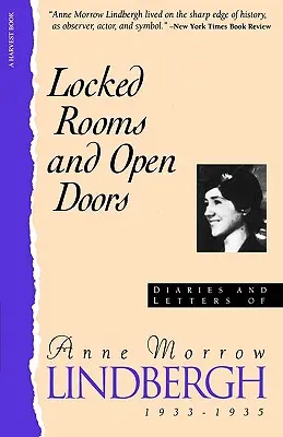 Locked Rooms Open Doors:: Jurnalele și scrisorile lui Anne Morrow Lindbergh, 1933-1935 - Locked Rooms Open Doors:: Diaries and Letters of Anne Morrow Lindbergh, 1933-1935