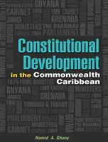 Dezvoltarea constituțională în Commonwealth-ul din Caraibe - Constitutional Development in the Commonwealth Caribbean
