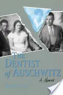 Dentistul de la Auschwitz-Pa - Dentist of Auschwitz-Pa
