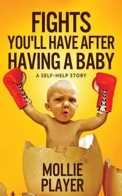 Certurile pe care le vei avea după ce vei avea un copil - Fights You'll Have After Having A Baby