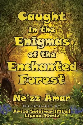 Prins în enigmele pădurii fermecate (Caught in the Enigmas of the Enchanted Forest) - Caught in the Enigmas of the Enchanted Forest