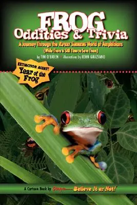 Ripley's Believe It or Not Ciudățenii și curiozități despre broaște - Ripley's Believe It or Not Frog Oddities & Trivia