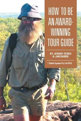 Cum să fii un ghid turistic premiat - How to Be an Award-Winning Tour Guide