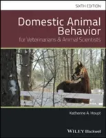Comportamentul animalelor domestice pentru veterinari și zootehniști (Domestic Animal Behavior for Veterinarians and Animal Scientists) - Domestic Animal Behavior for Veterinarians and Animal Scientists
