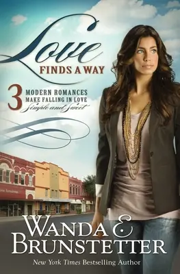 Love Finds a Way: 3 romane moderne fac îndrăgostirea simplă și dulce - Love Finds a Way: 3 Modern Romances Make Falling in Love Simple and Sweet