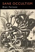 Ocultismul sănătos - Sane Occultism