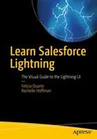 Învățați Salesforce Lightning: The Visual Guide to the Lightning Ui - Learn Salesforce Lightning: The Visual Guide to the Lightning Ui