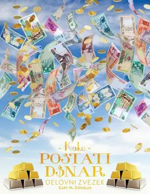 Kako Postati Denar Delovni Zvezek - Cum să devii bani Carte de lucru - slovenă - Kako Postati Denar Delovni Zvezek - How to Become Money Workbook - Slovenian