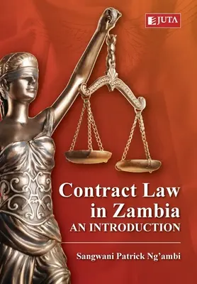 Legea contractelor în Zambia: O introducere - Contract Law in Zambia: An Introduction
