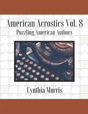 American Acrostics Volume 8: Autori americani enigmatici - American Acrostics Volume 8: Puzzling American Authors