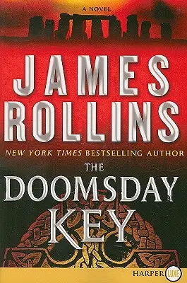 The Doomsday Key: Un roman SIGMA Force - The Doomsday Key: A SIGMA Force Novel