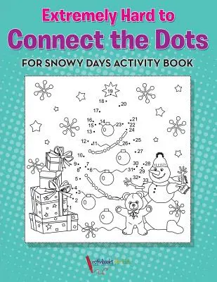 Extrem de greu de conectat punctele pentru zilele cu zăpadă Carte de activități Carte - Extremely Hard to Connect the Dots for Snowy Days Activity Book Book