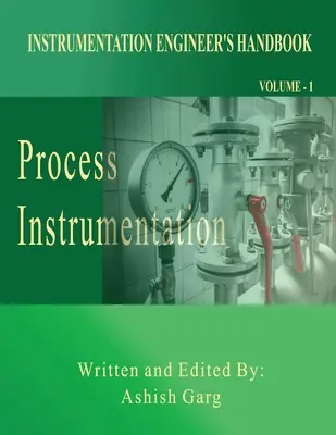 Manualul inginerului de instrumentație: Instrumentația proceselor - Instrumentation Engineer's Handbook: Process Instrumentation