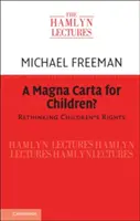O Magna Carta pentru copii? - A Magna Carta for Children?