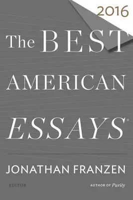 Cele mai bune eseuri americane 2016 - The Best American Essays 2016