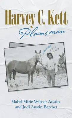 Harvey C. Kett: om al câmpiei - Harvey C. Kett: Plainsman
