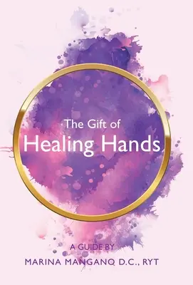 Darul mâinilor vindecătoare: Un ghid - The Gift of Healing Hands: A Guide