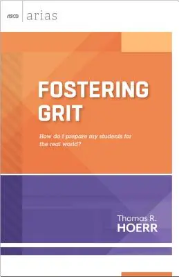 Promovarea curajului: Cum îmi pregătesc elevii pentru lumea reală? - Fostering Grit: How Do I Prepare My Students for the Real World?