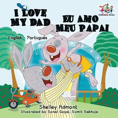 Îl iubesc pe tata (carte bilingvă engleză portugheză pentru copii - braziliană) - I Love My Dad (English Portuguese Bilingual Book for Kids - Brazilian)
