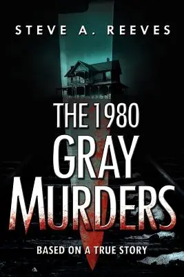 Crimele Gray din 1980 - The 1980 Gray Murders