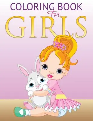 Carte de colorat pentru fete - Coloring Book for Girls