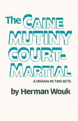 Curtea Marțială din Caine Mutiny - The Caine Mutiny Court-Martial
